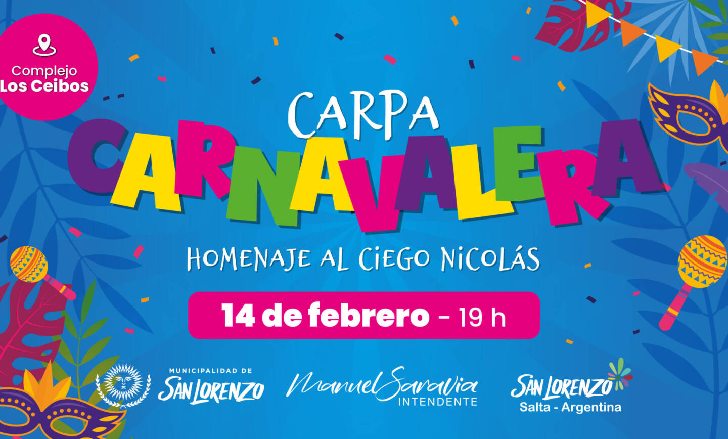 Viví febrero en San Lorenzo con la gran Carpa Carnavalera