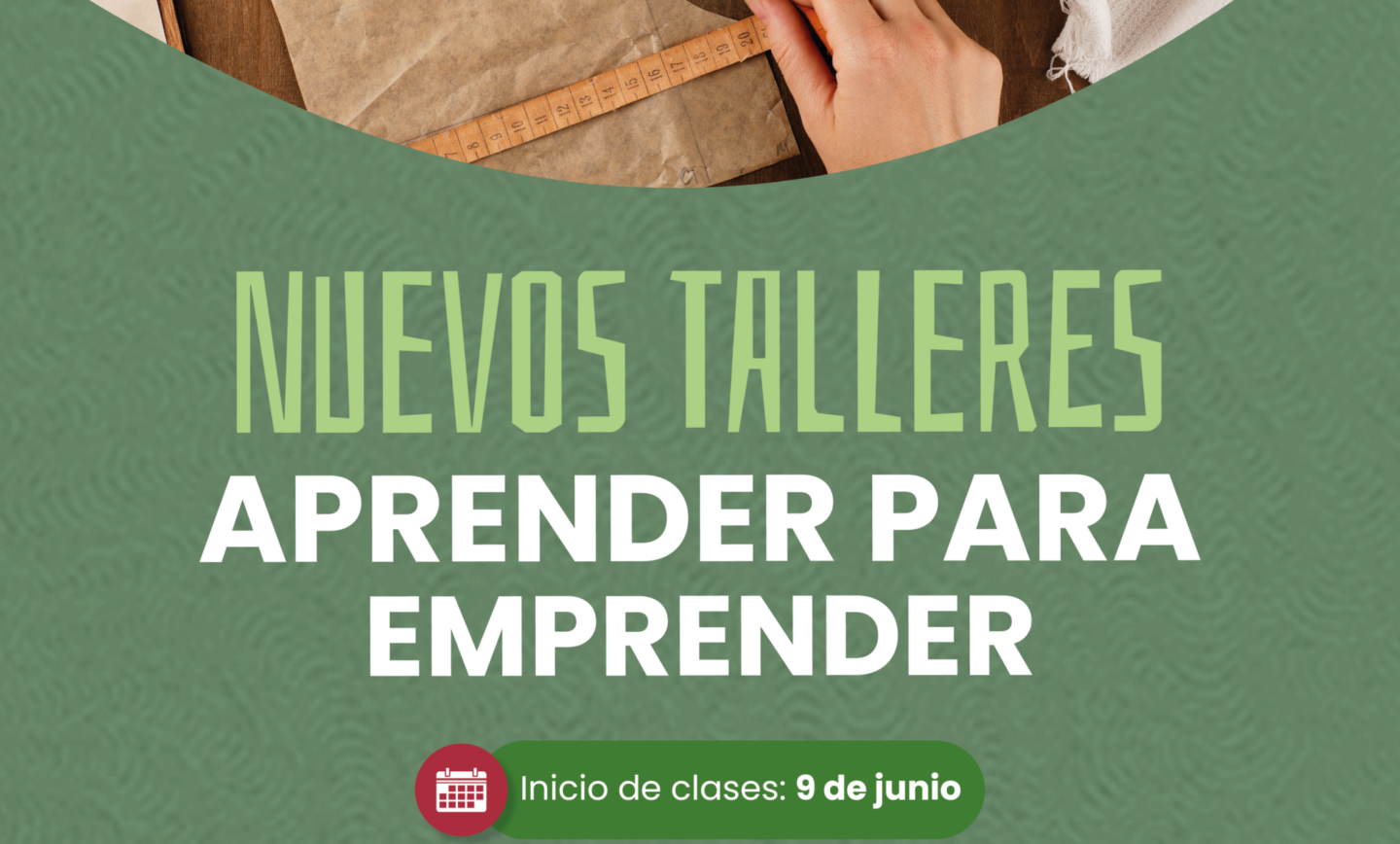 La Municipalidad ofrece nuevos talleres para aprender y emprender